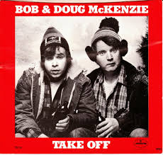 Bob & Doug McKenzie